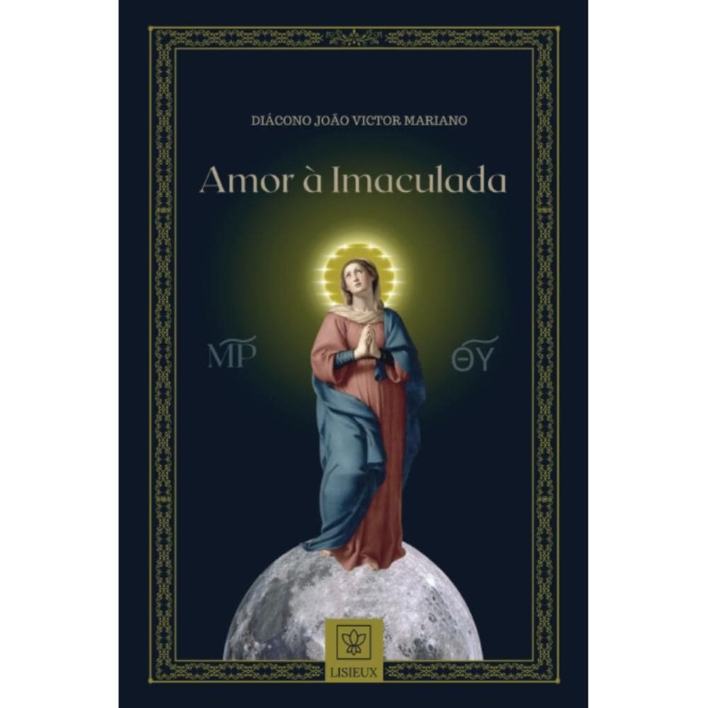 Amor à Imaculada (Diácono João Victor Mariano)