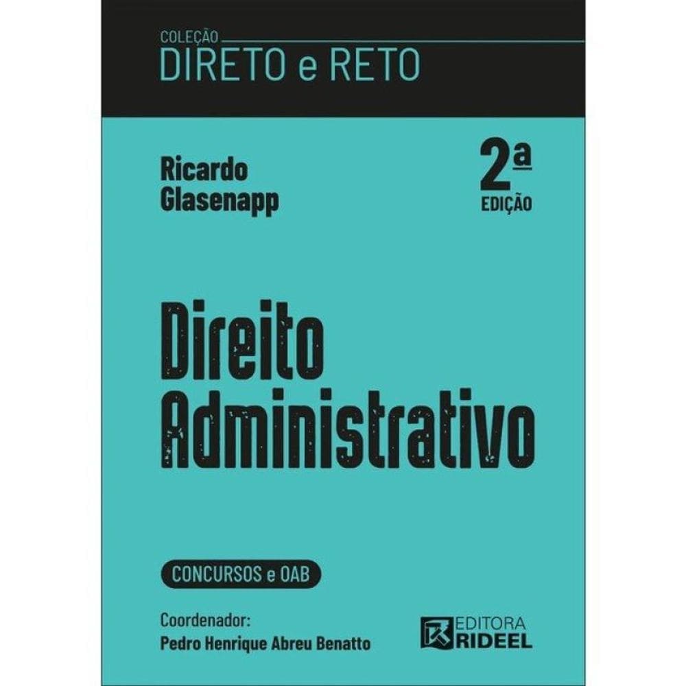 Direito Administrativo - Coleção Direto E Reto 1ª Fase Oab - 2026