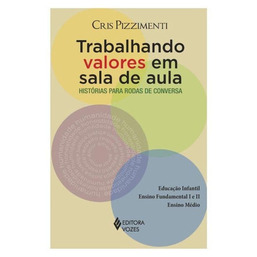 Trabalhando Valores Em Sala De Aula