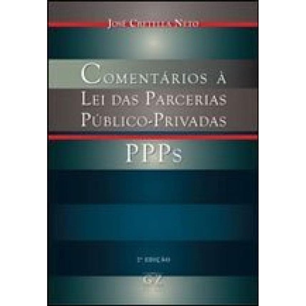 Comentarios A Lei Das Parcerias Publico-Privadas - Ppps
