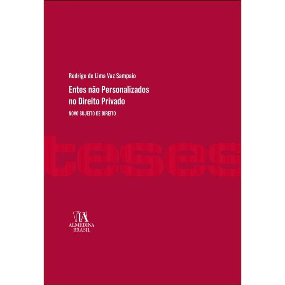 Entes Não Personalizados No Direito Privado - Novo Sujeito De Direito