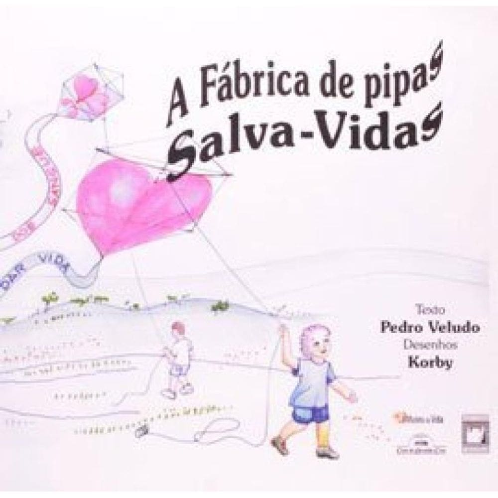 A Fábrica De Pipas Salva-Vidas