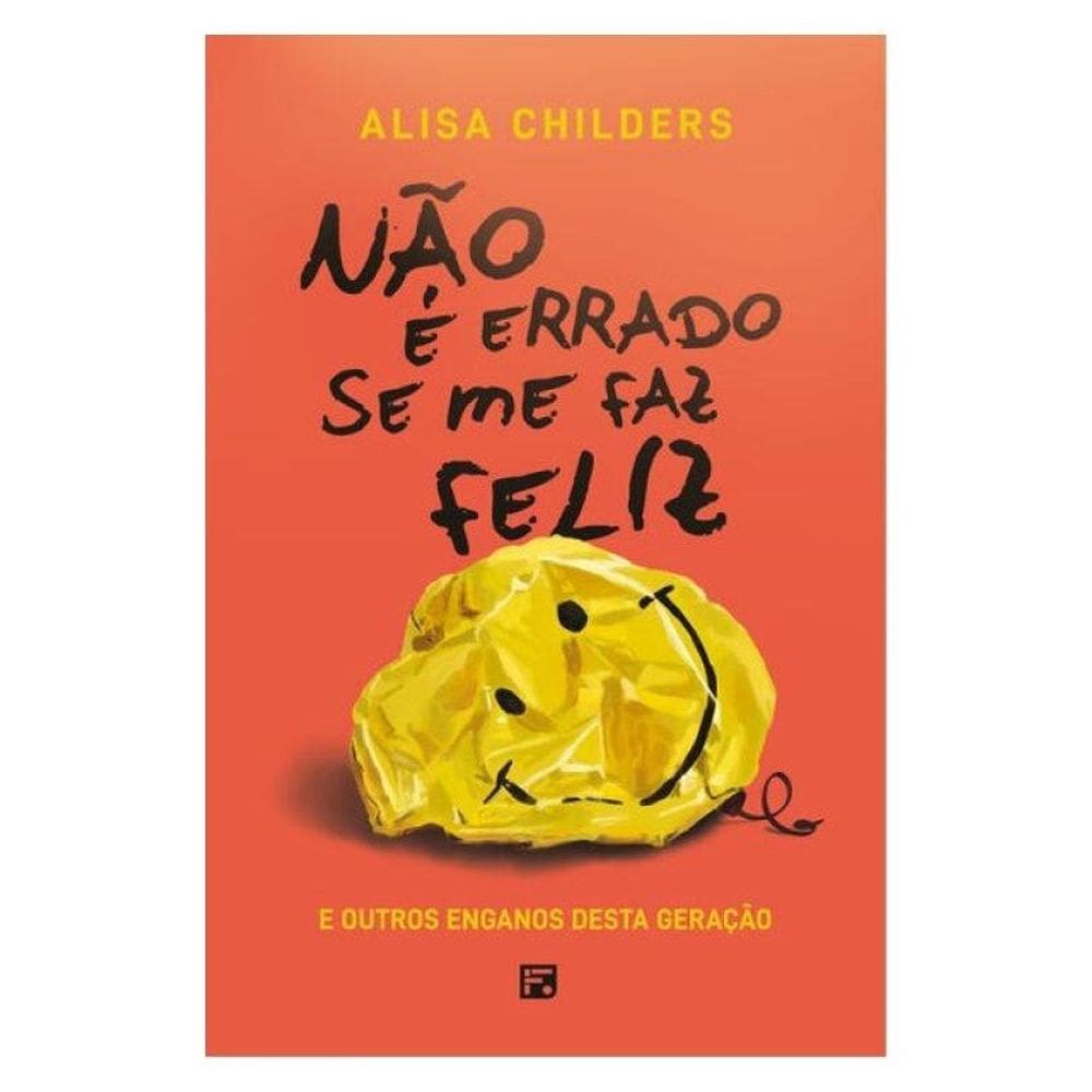 Não É Errado Se Me Faz Feliz
