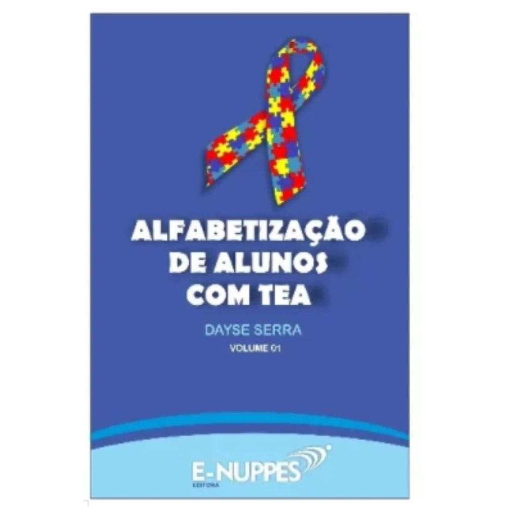 Livro Alfabetização De Alunos Com Tea Volume 1