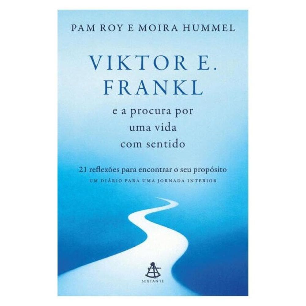 Viktor E. Frankl E A Procura Por Uma Vida Com Sentido