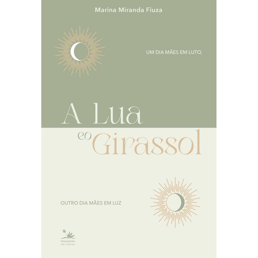 A Lua e o Girassol - Um Dia Mães em Luto, Outro Dia Mães em Luz