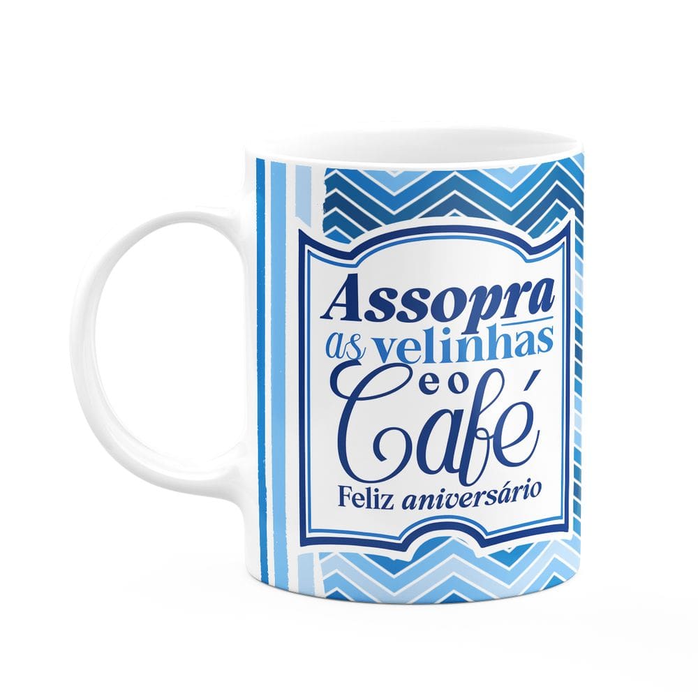 Caneca Aniversário - Assopra as velinhas e o café - 325ml
