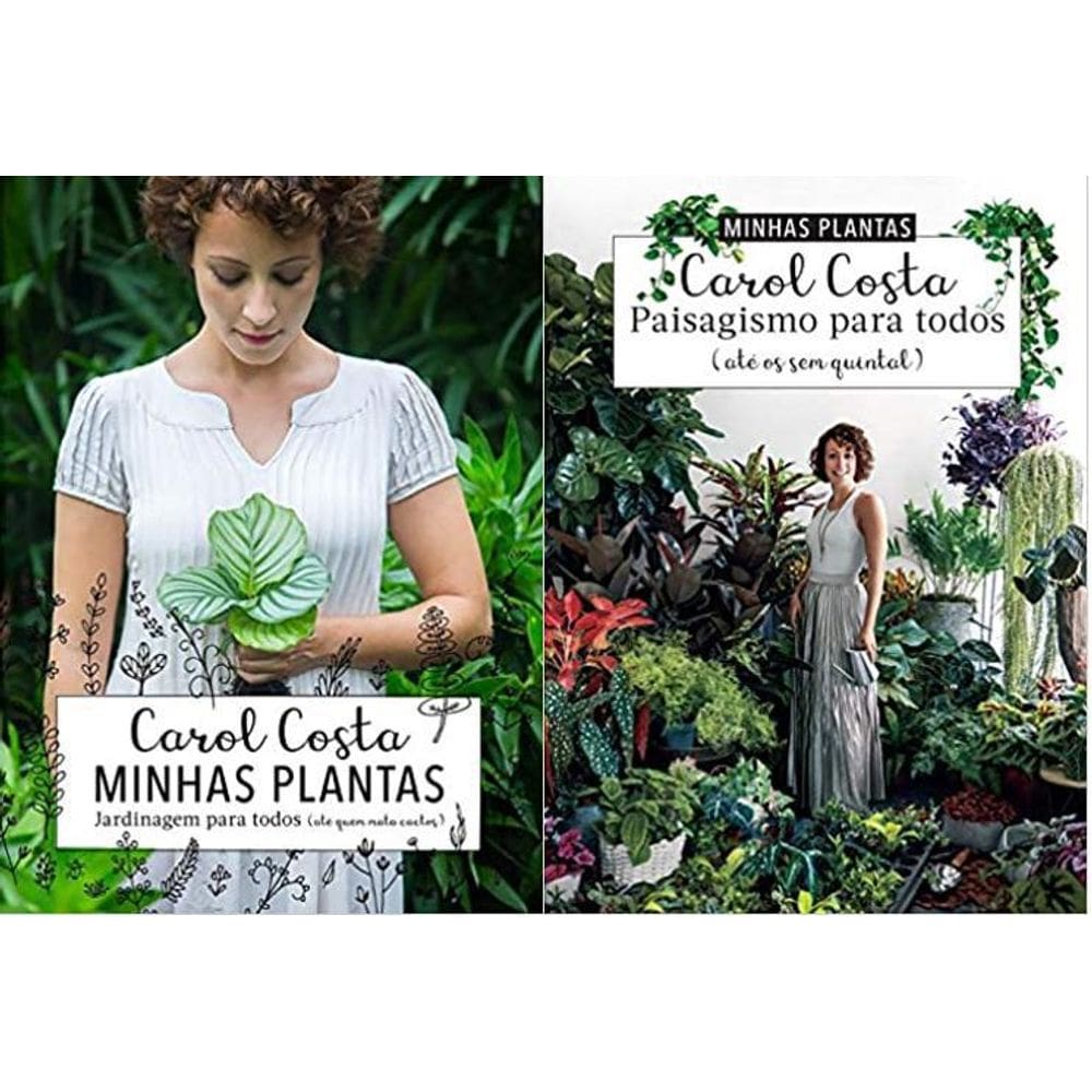 Kit 2 Livros Carol Costa Minhas Plantas Paisagismo E Jardinagem Para Todos