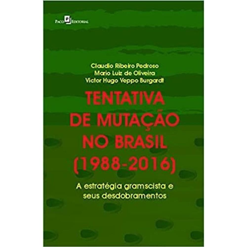 Tentativa De Mutação No Brasil (1988-2016)