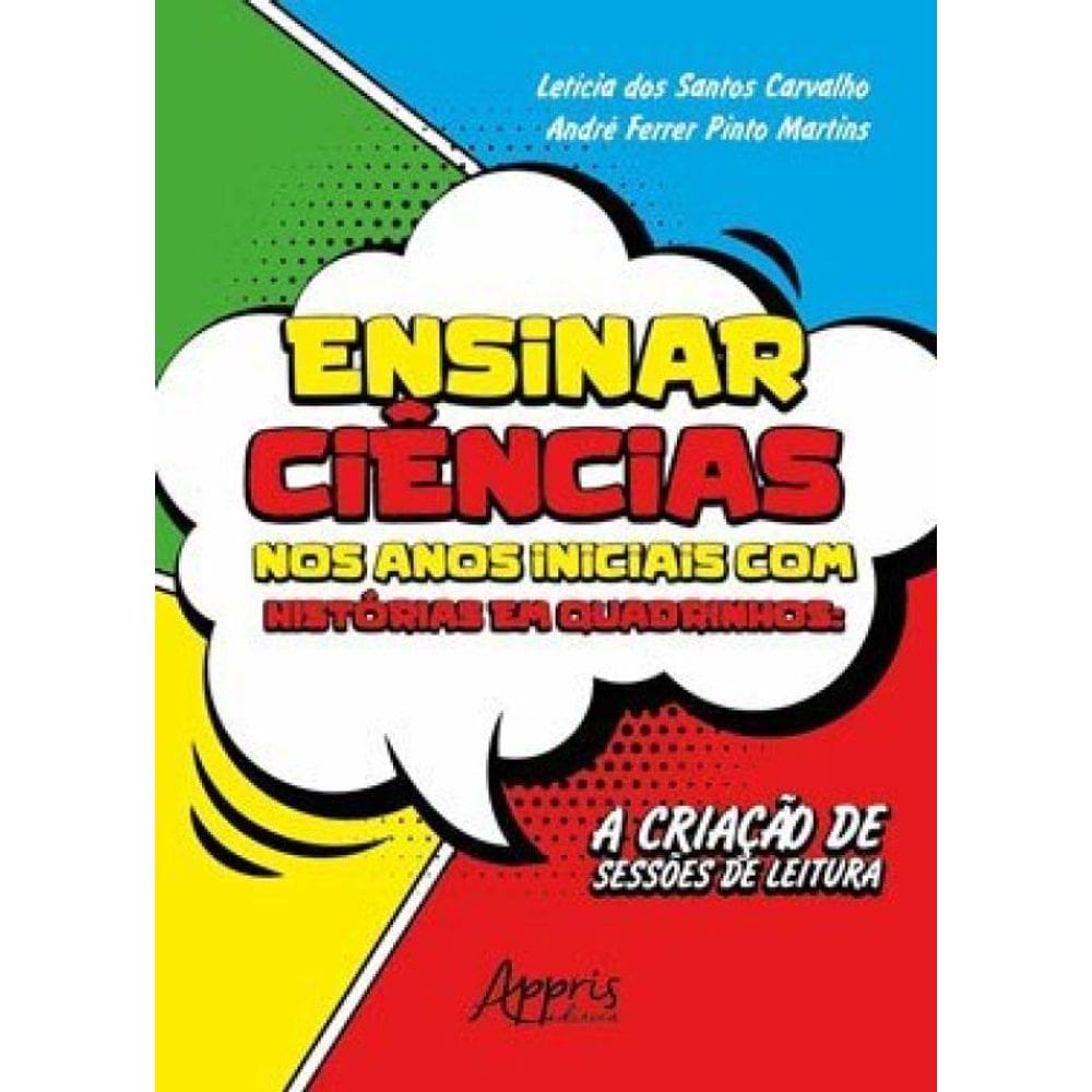 Ensinar Ciências Nos Anos Iniciais Com Histórias Em Quadrinhos: A Criação De Sessões De Leitura
