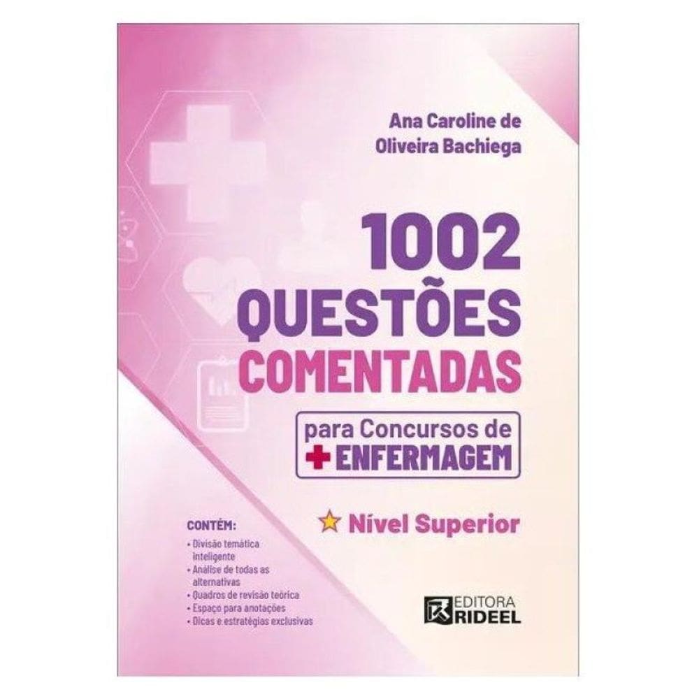 1002 Questões Comentadas Para Concursos De Enfermagem – Nível Superior