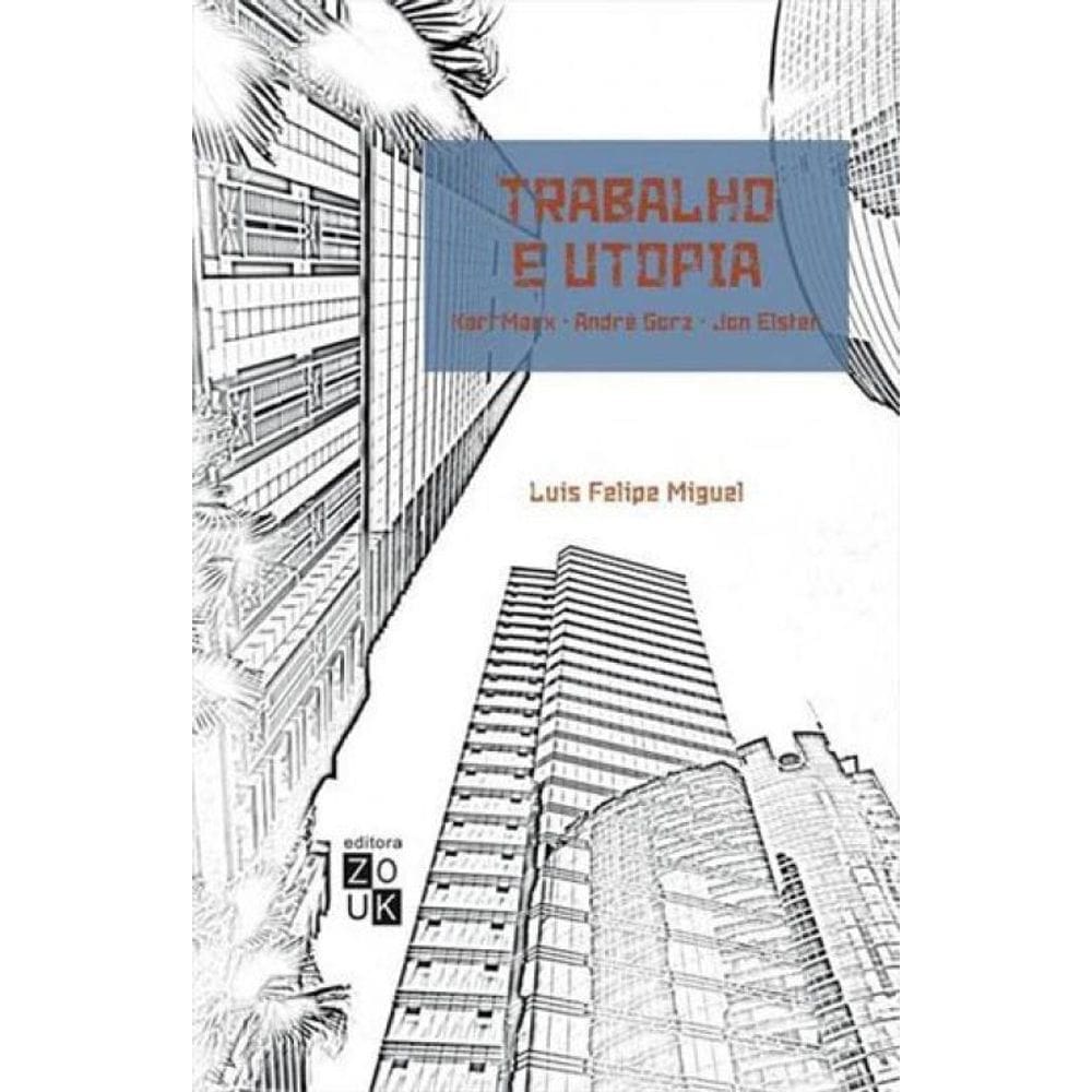 Trabalho E Utopia