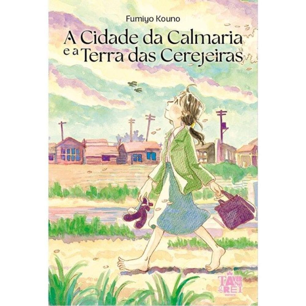 A Cidade Da Calmaria E A Terra Das Cerejeiras