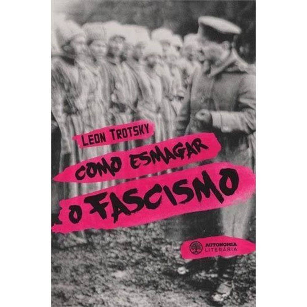Como Esmagar o Fascismo