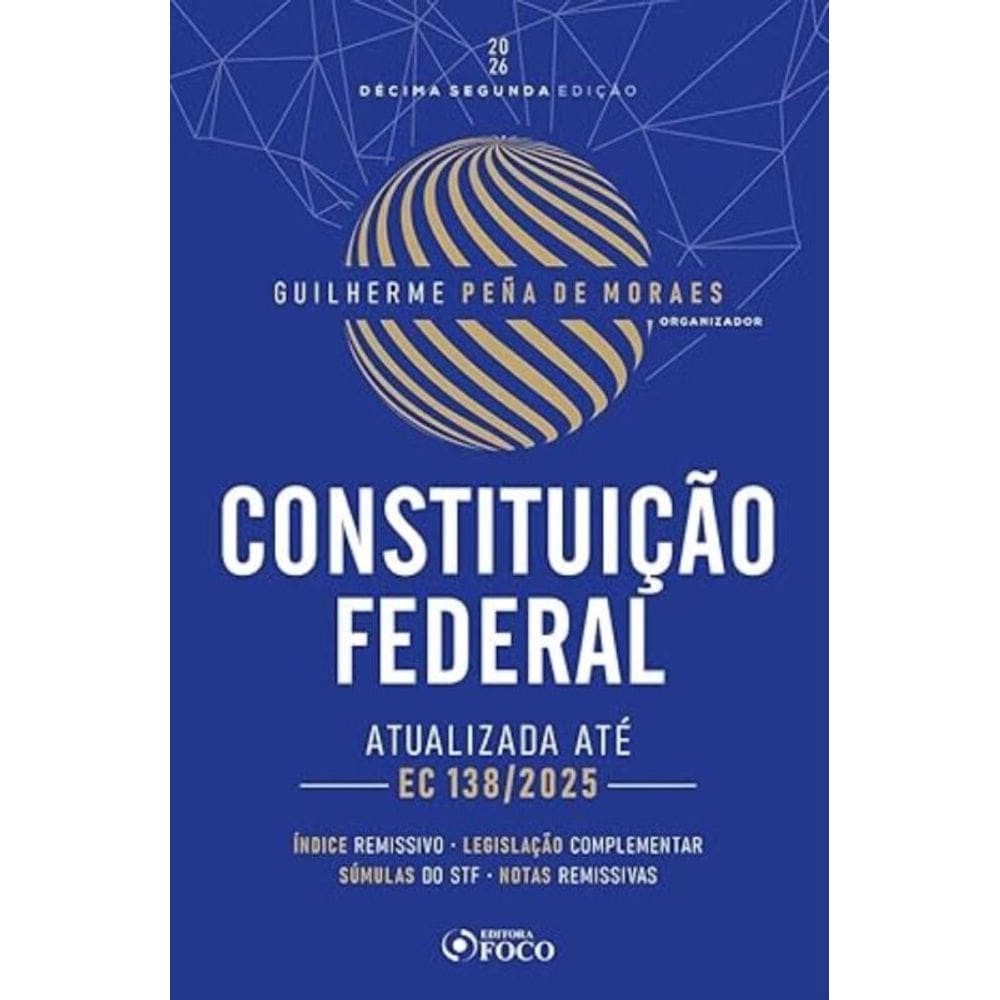 Constituição Federal - 12Ed/26 - Atualizada Até a EC 138/2025