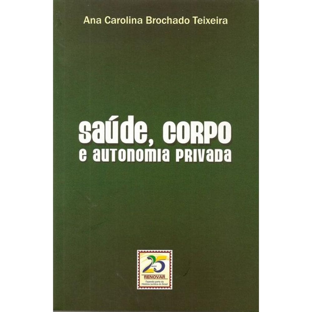 Saúde, corpo e autonomia privada