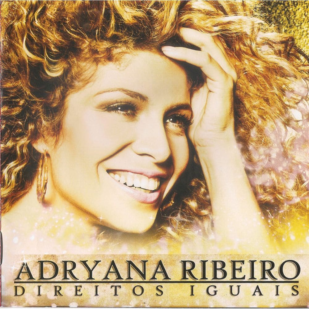 CD Adryana Ribeiro – Direitos Iguais