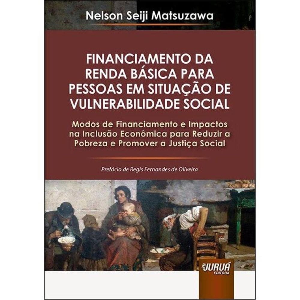 Financiamento Da Renda Básica Para Pessoas Em Situação De Vulnerabilidade Social - 2026