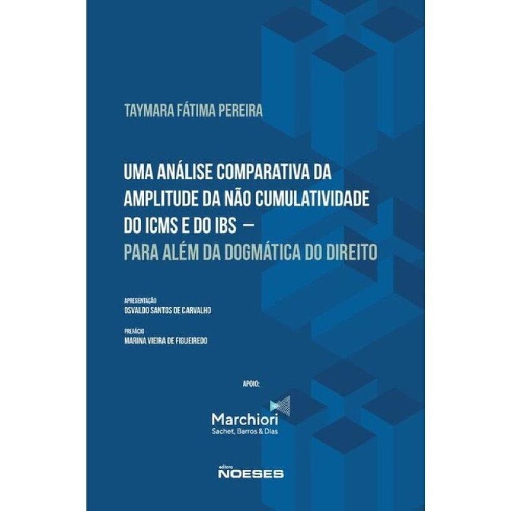 Uma Análise Comparativa Da Amplitude Da Não Cumulatividade Do Icms E Do Ibs - 2026