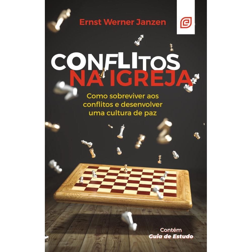 Conflitos na igreja: Como sobreviver aos conflitos e desenvolver uma cultura de paz