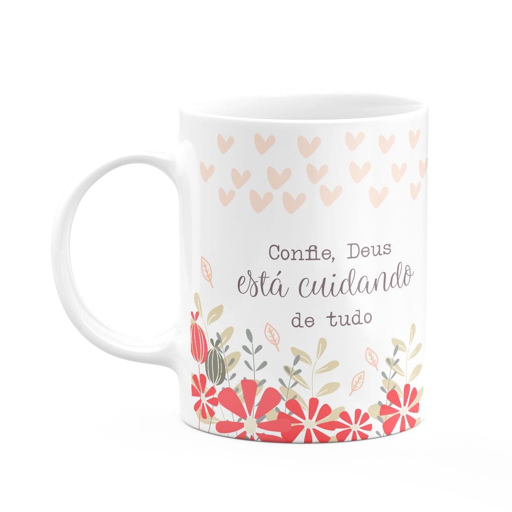 Caneca Fé - Confie, Deus está cuidando de tudo