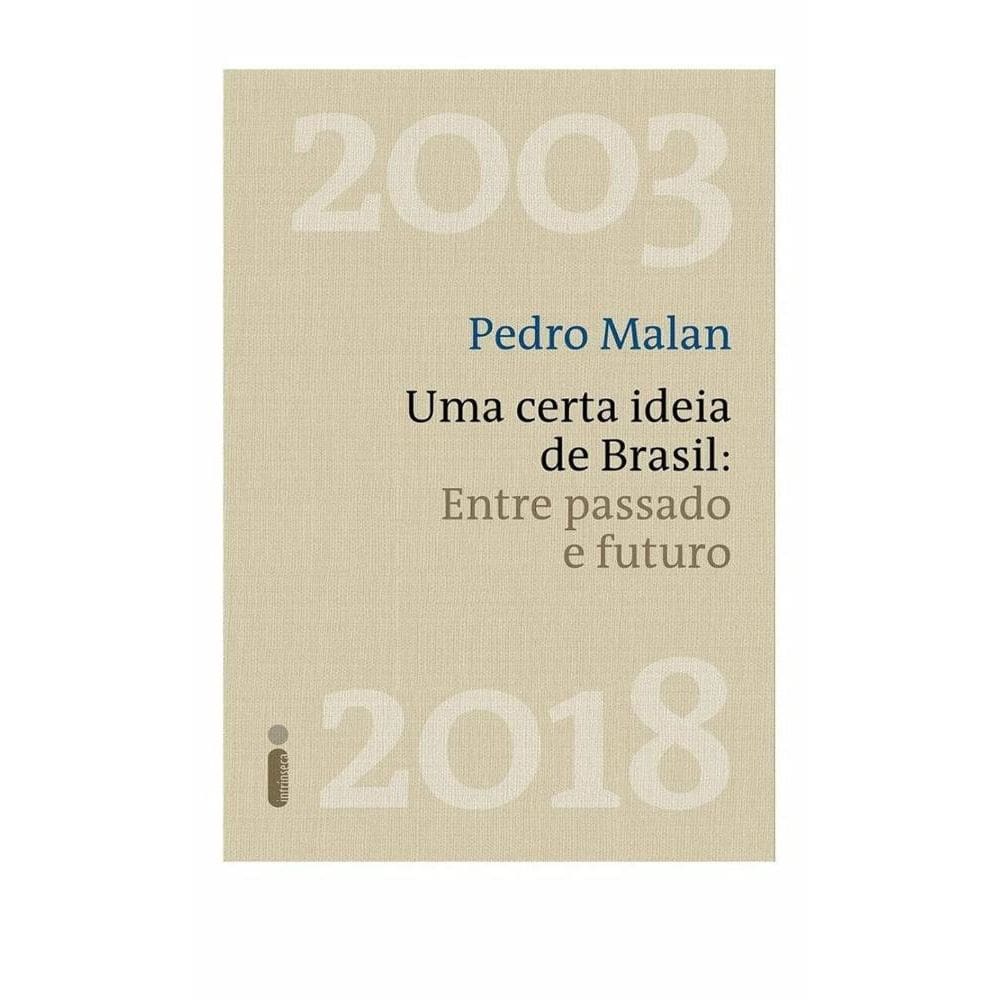 Uma Certa Ideia De Brasil: Entre Passado E Futuro