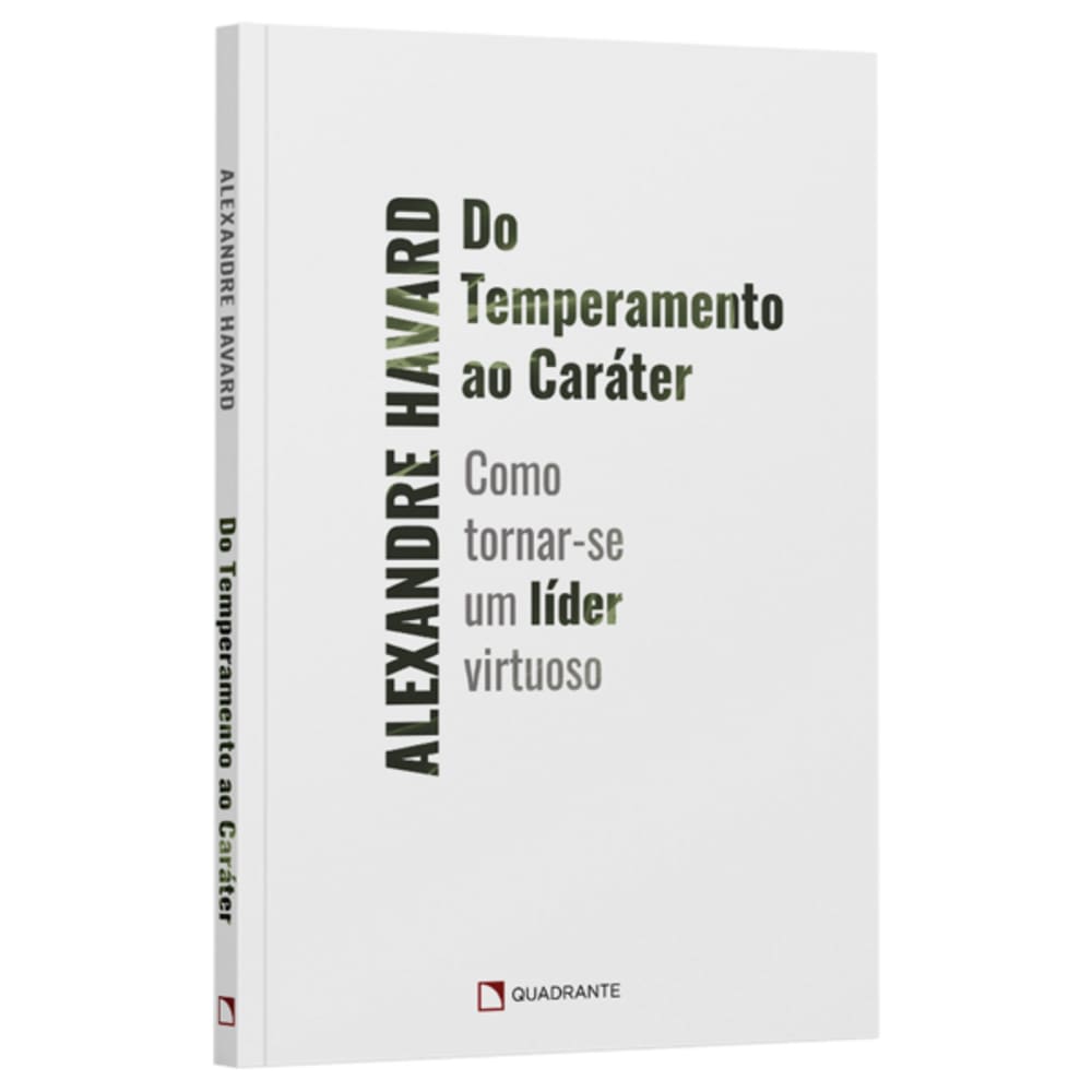 Livro Do Temperamento Ao Caráter: Como Tornar-se Um Líder Virtuoso