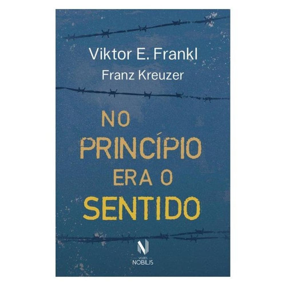 No Princípio Era O Sentido