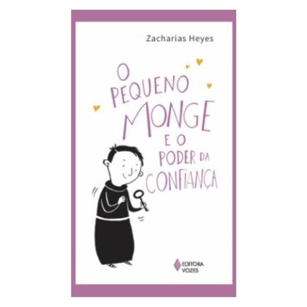 O Pequeno Monge E O Poder Da Confiança