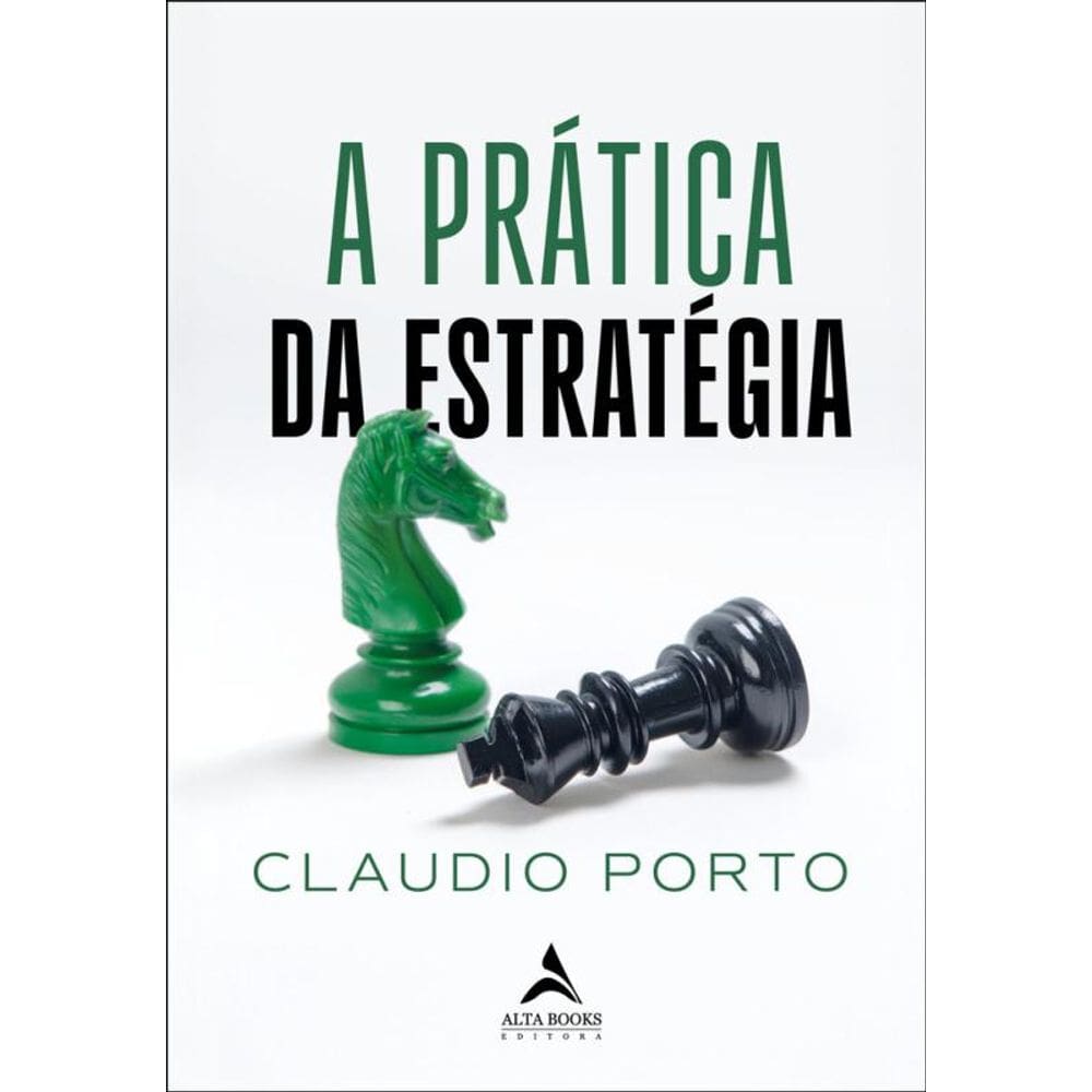 A Prática Da Estratégia