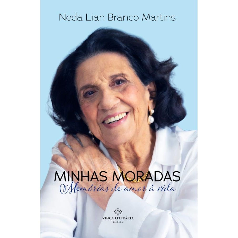 Minhas Moradas: Memórias de Amor à Vida