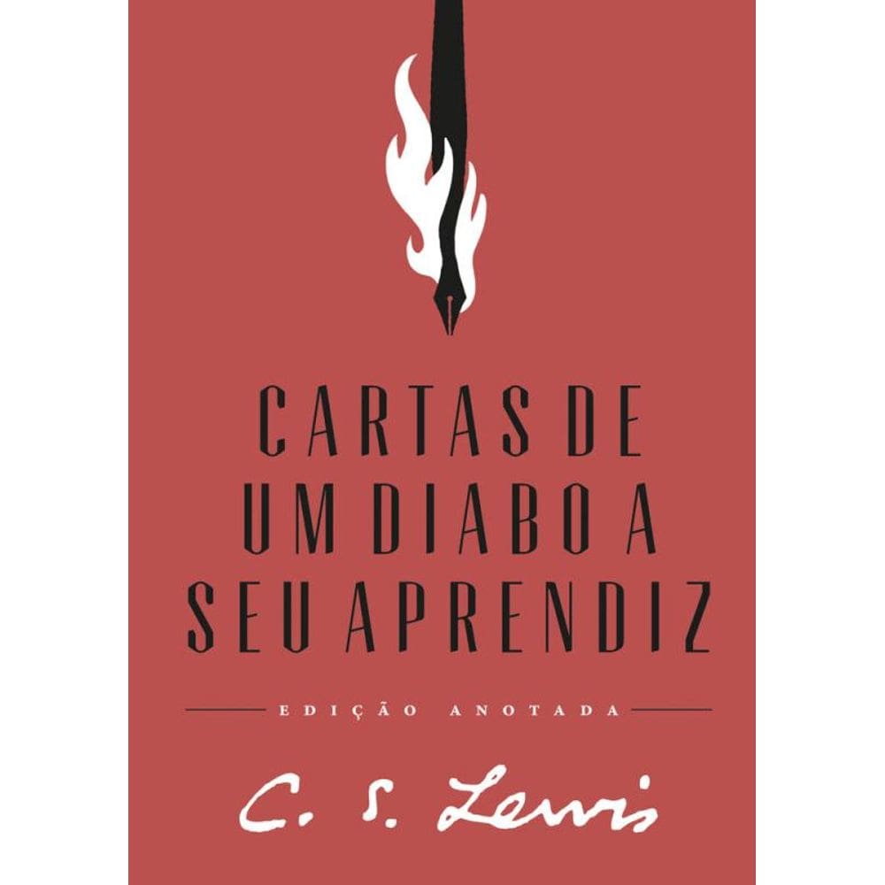 Cartas de um diabo a seu aprendiz – Edição anotada