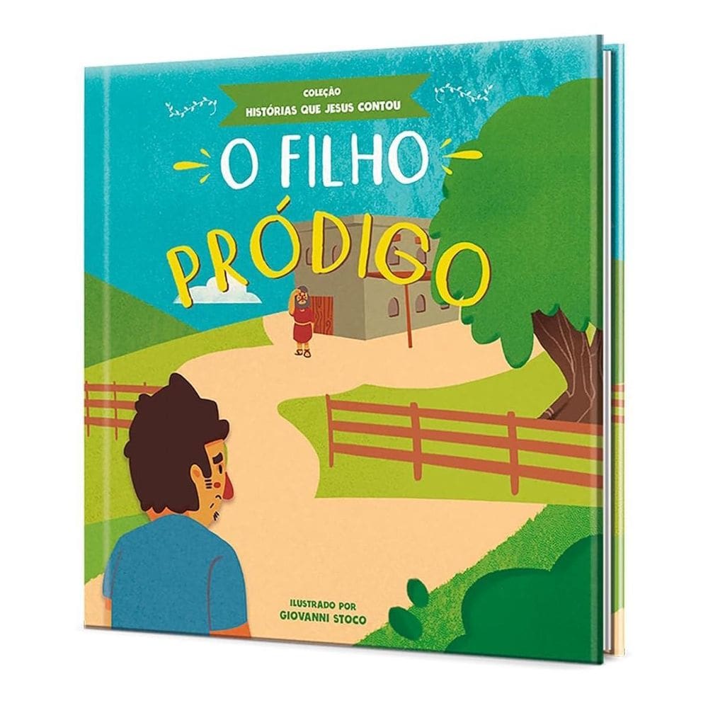 Livro Infantil Histórias Que Jesus Contou - O Filho Pródigo
