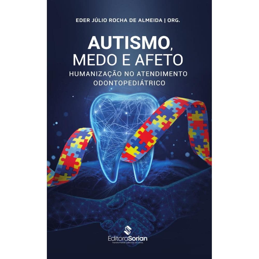 Autismo, medo e afeto: humanização no atendimento odontopediátrico
