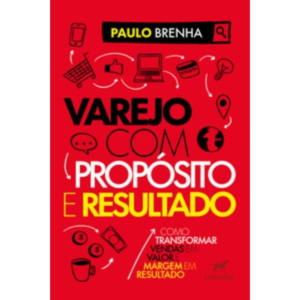 Varejo Com Propósito E Resultado