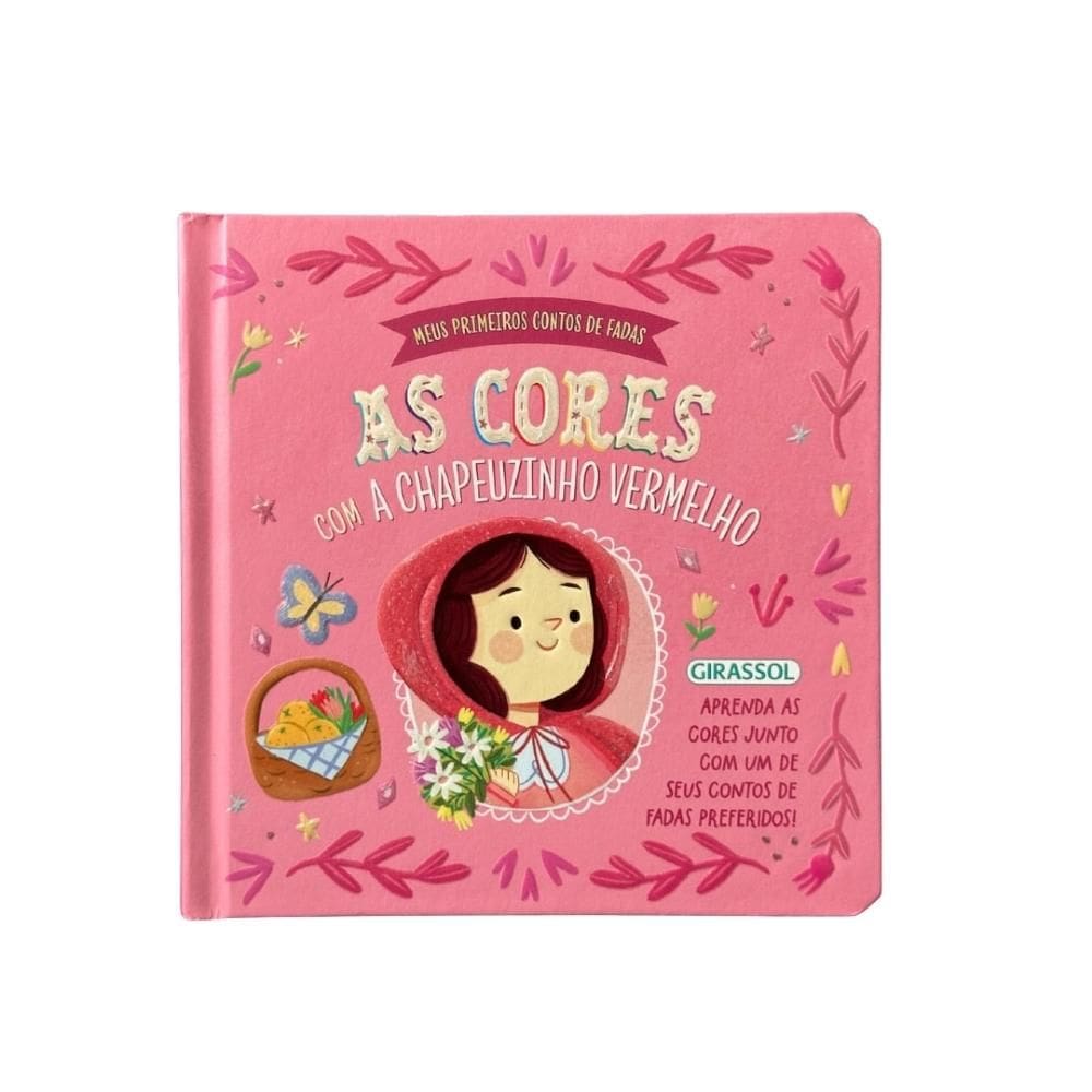 Meus Primeiros Contos de Fadas: As Cores com a Chapeuzinho Vermelho