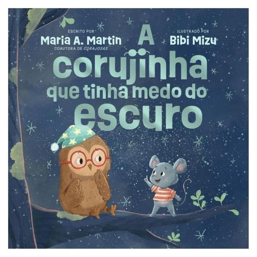 A Corujinha Que Tinha Medo Do Escuro