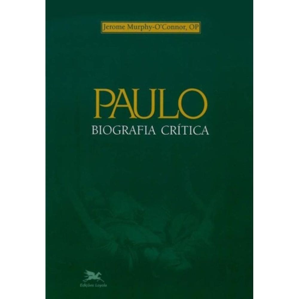 Paulo - Biografia Crítica