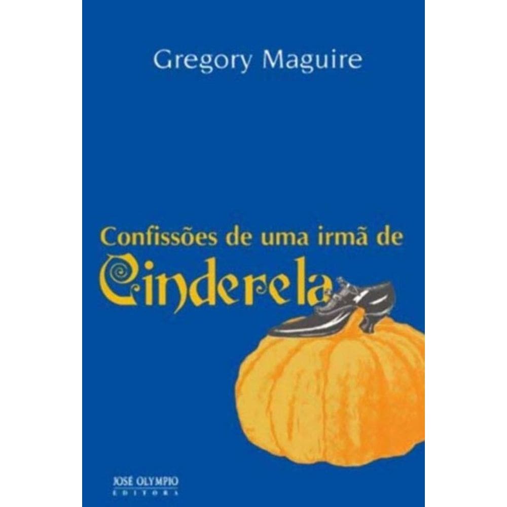 Confissoes De Uma Irma De Cinderela