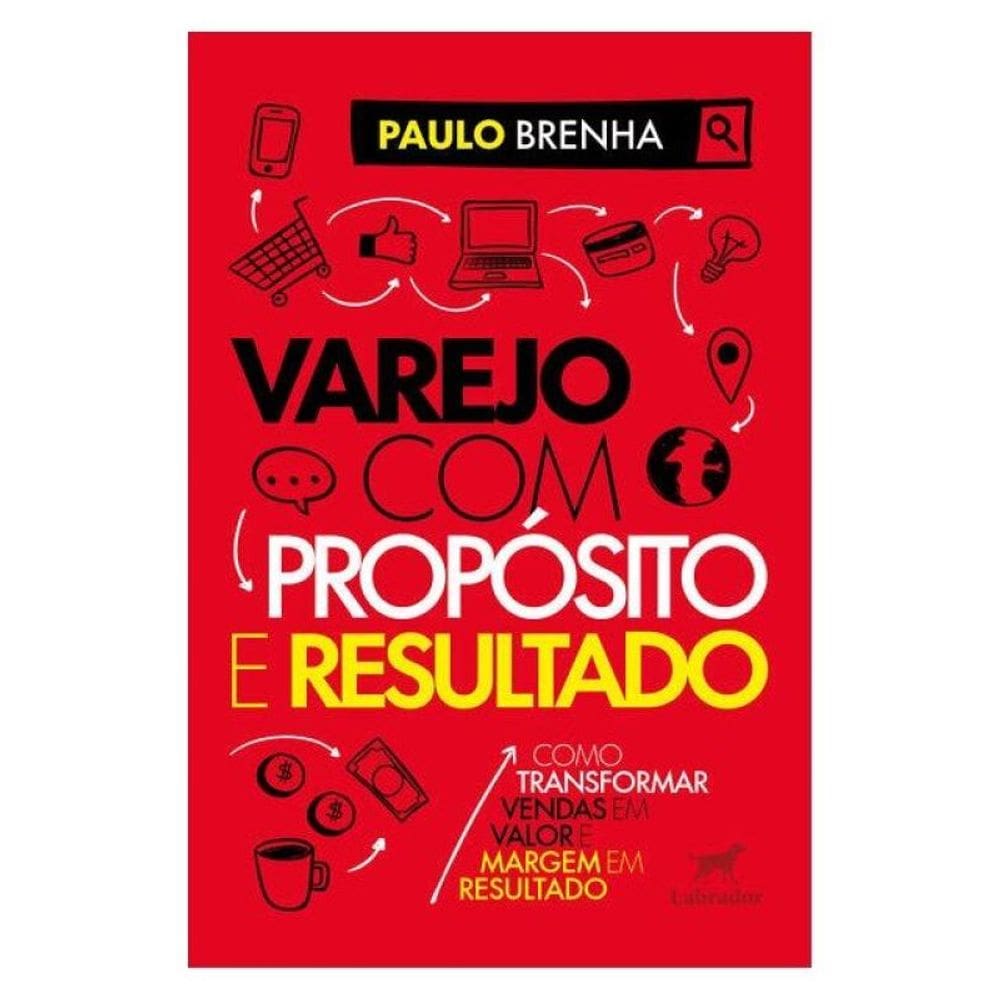 Varejo Com Propósito E Resultado