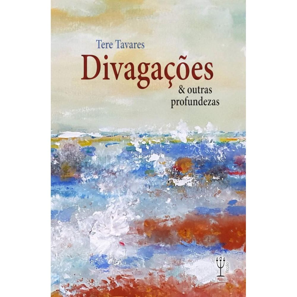 Divagações e outras profundezas