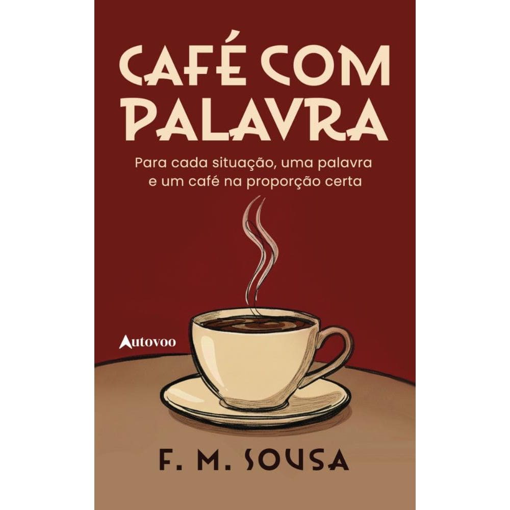 Café com palavra: para cada situação, uma palavra e um café na proporção