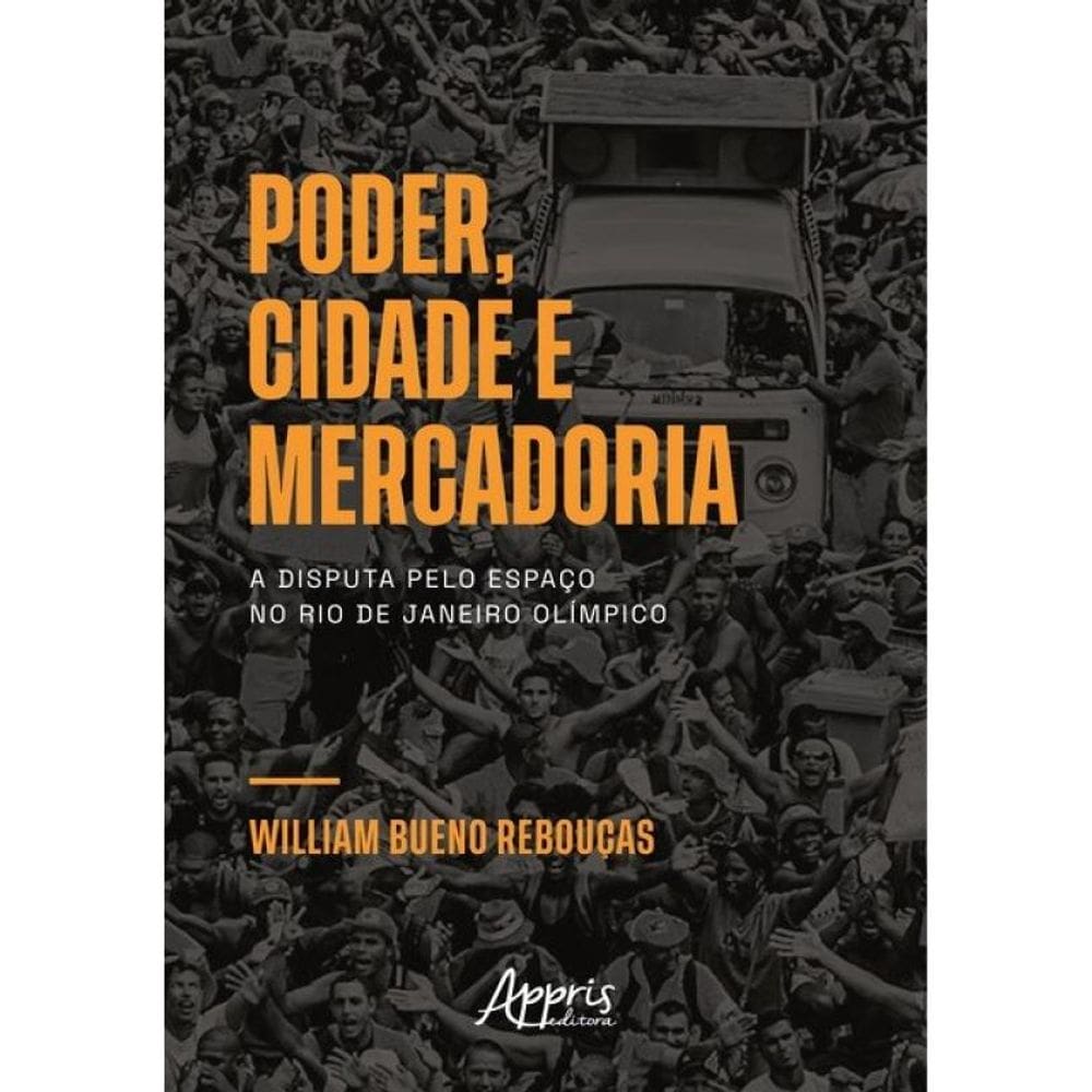 Poder, Cidade E Mercadoria
