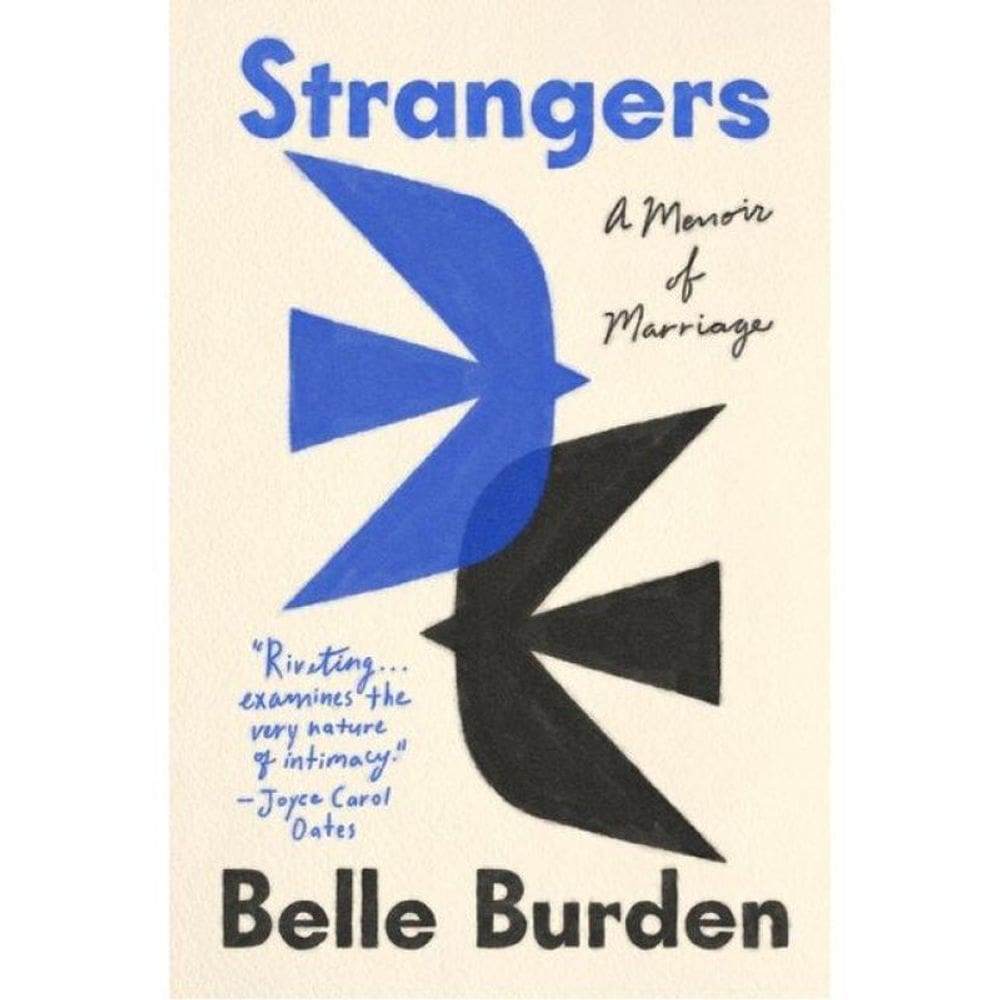Strangers - A Memoir Of Marriage