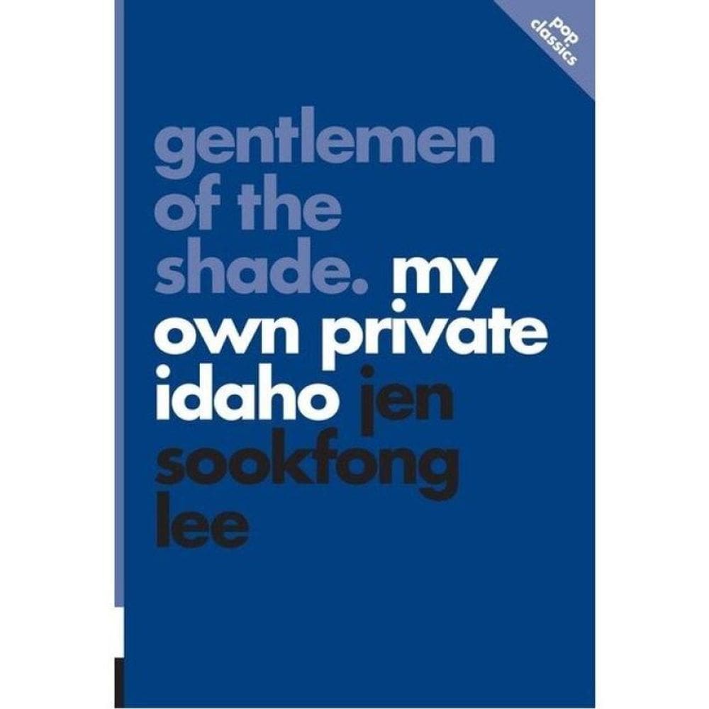 Gentlemen Of The Shade - My Own Private Idaho