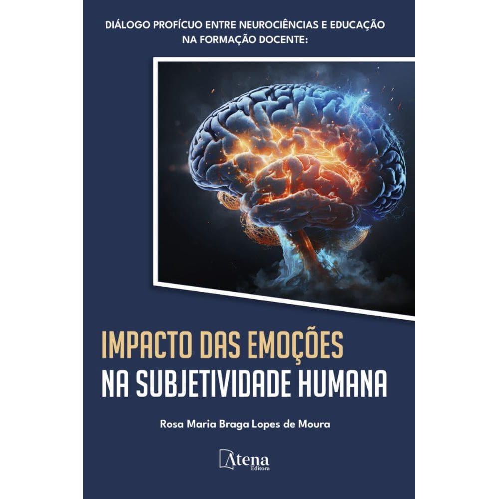 Diálogo profícuo entre neurociências e educação na formação docente: impacto das emoções na subjetividade humana