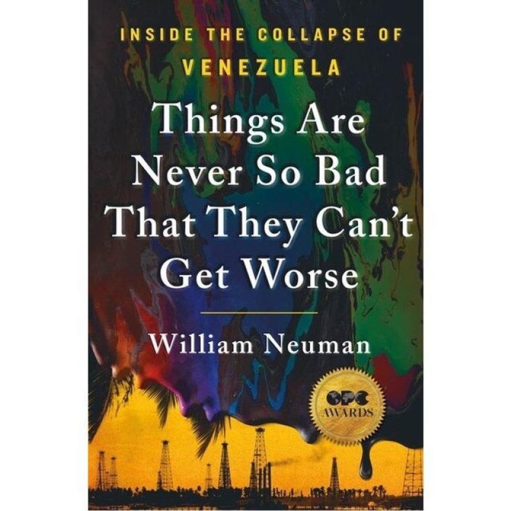 Things Are Never So Bad That They Can`T Get Worse - Inside The Collapse Of Venezuela