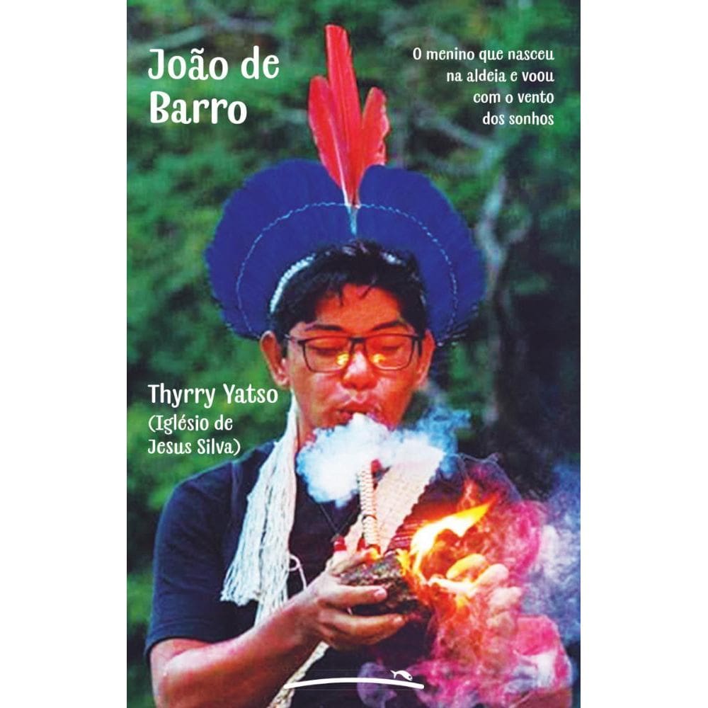 João de Barro: O menino que nasceu na aldeia e voou com o vento dos sonhos