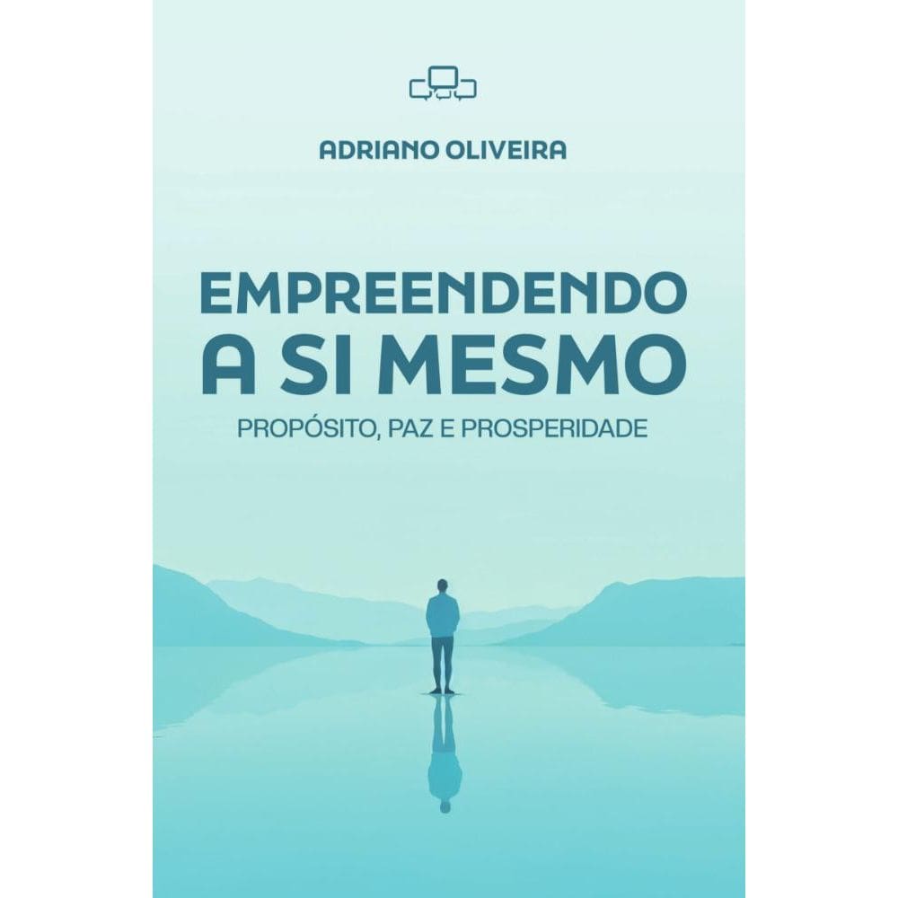 Empreendendo a si mesmo: Propósito, paz e prosperidade