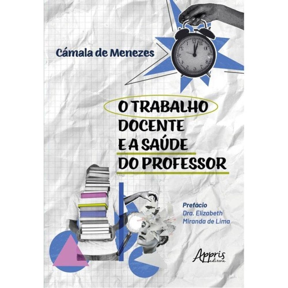 O Trabalho Docente E A Saúde Do Professor